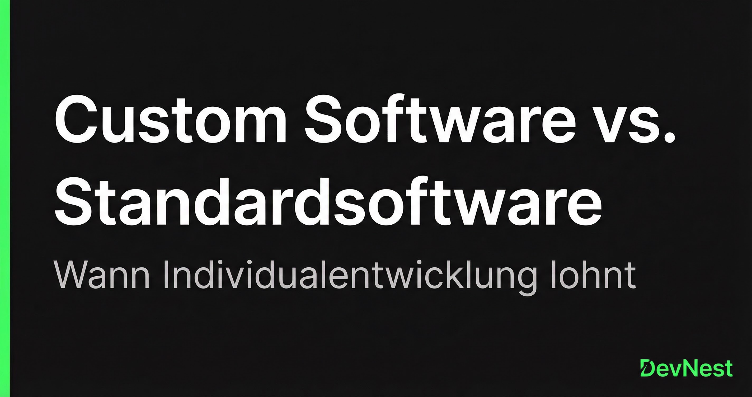 Custom Software vs. Standardsoftware